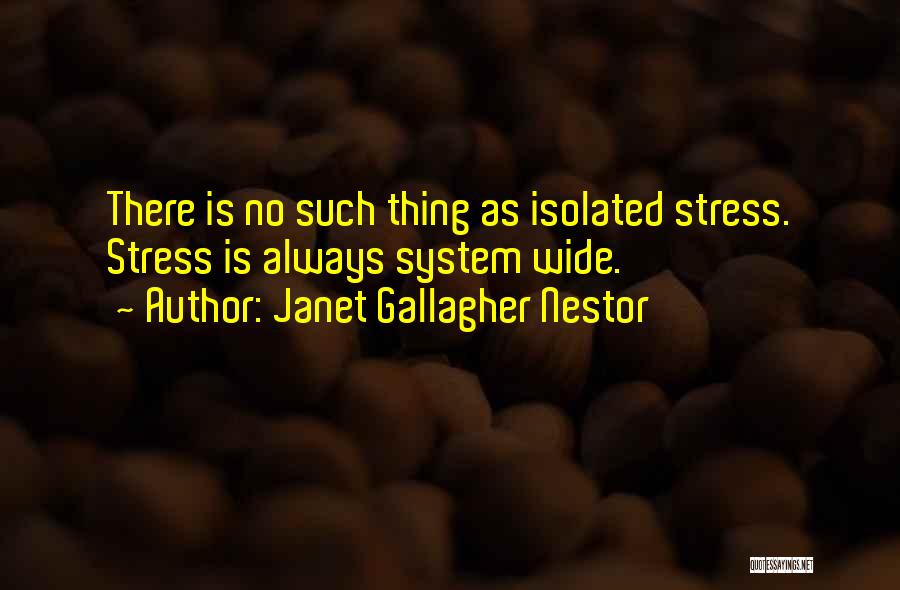 Nestor Quotes By Janet Gallagher Nestor