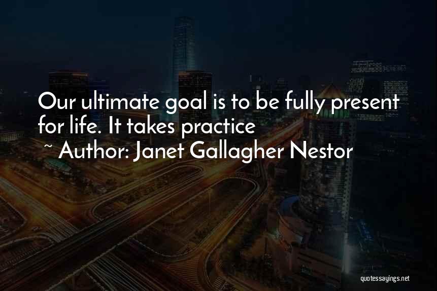 Nestor Quotes By Janet Gallagher Nestor