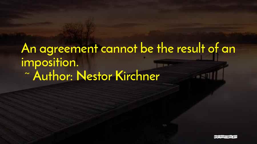 Nestor Quotes By Nestor Kirchner