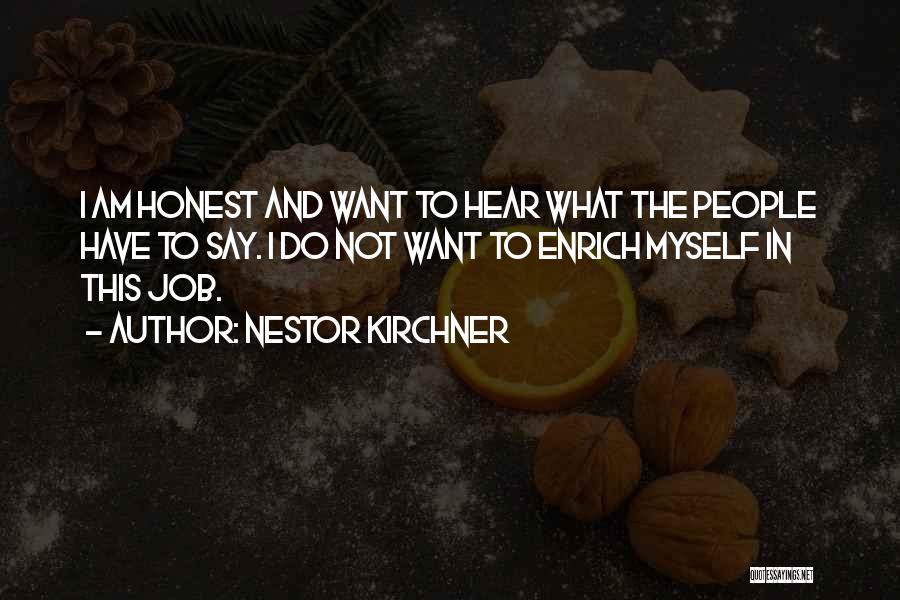 Nestor Quotes By Nestor Kirchner