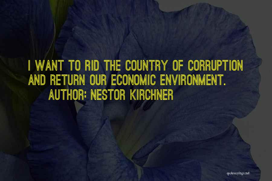 Nestor Quotes By Nestor Kirchner