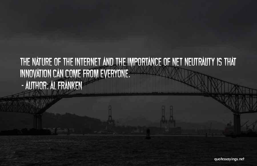 Net Neutrality Quotes By Al Franken