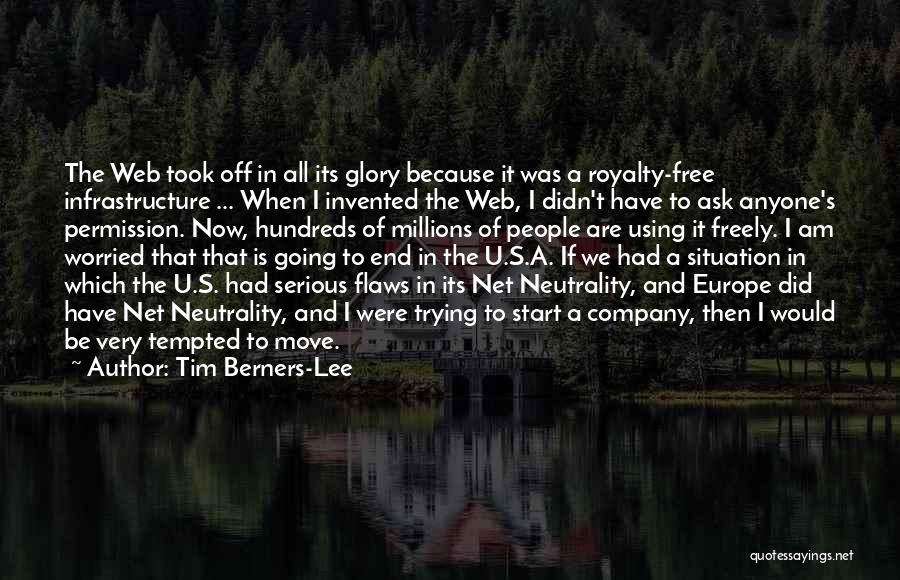 Net Neutrality Quotes By Tim Berners-Lee