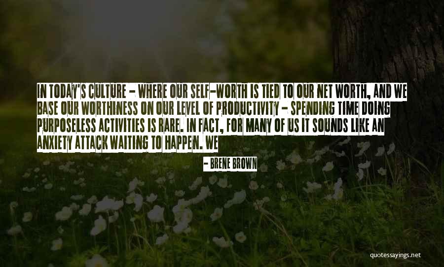 Net Worth Quotes By Brene Brown Net Worth Quotes By Brene Brown