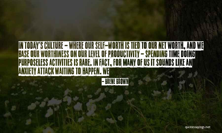 Net Worth Quotes By Brene Brown