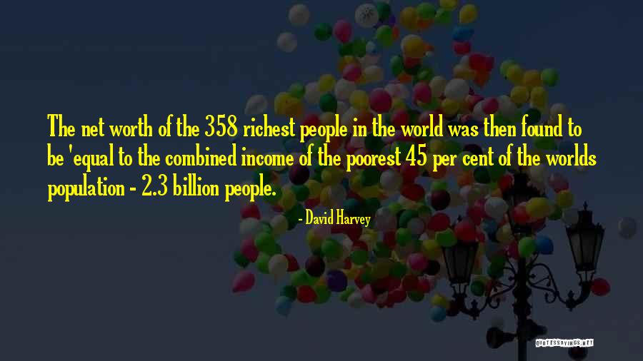 Net Worth Quotes By David Harvey