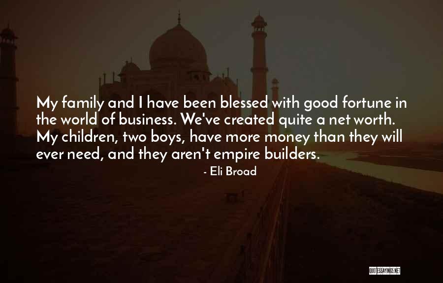 Net Worth Quotes By Eli Broad