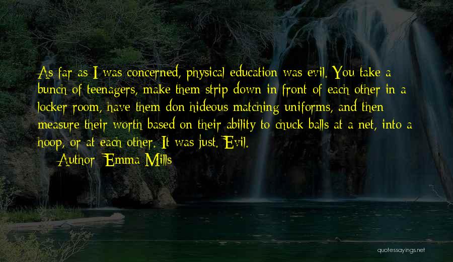 Net Worth Quotes By Emma Mills