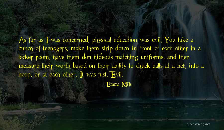 Net Worth Quotes By Emma Mills