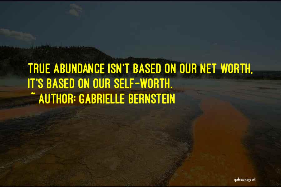Net Worth Quotes By Gabrielle Bernstein