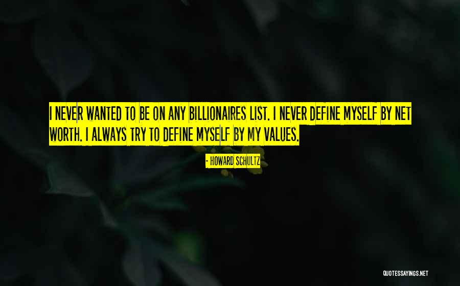Net Worth Quotes By Howard Schultz Net Worth Quotes By Howard Schultz