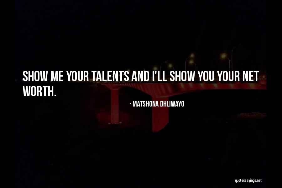 Net Worth Quotes By Matshona Dhliwayo