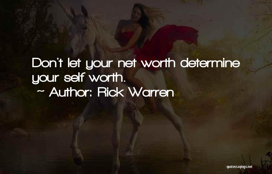 Net Worth Quotes By Rick Warren