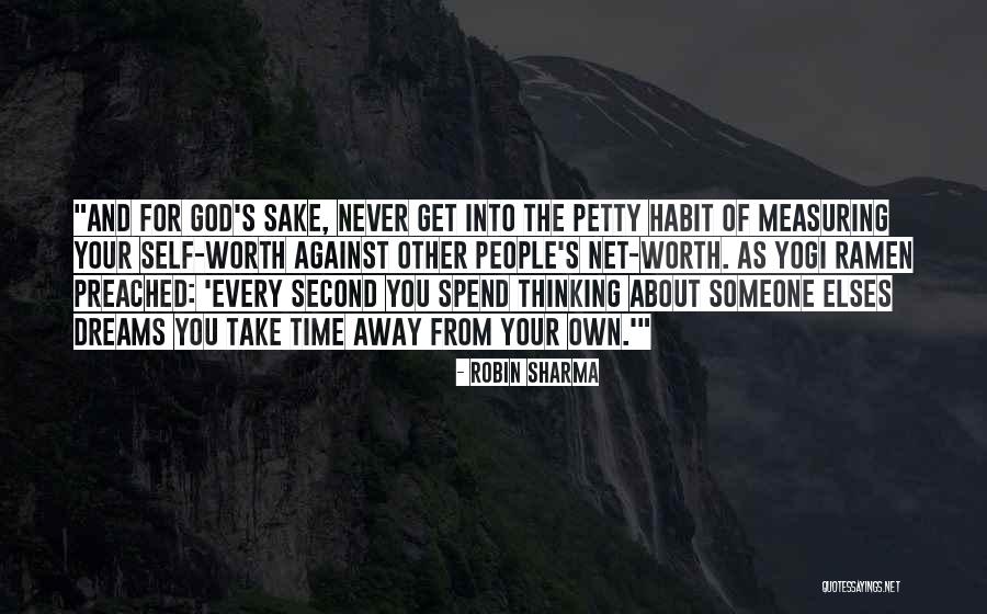Net Worth Quotes By Robin Sharma Net Worth Quotes By Robin Sharma