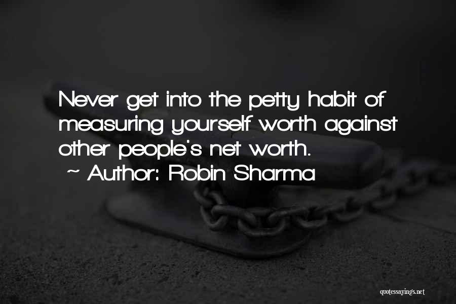 Net Worth Quotes By Robin Sharma