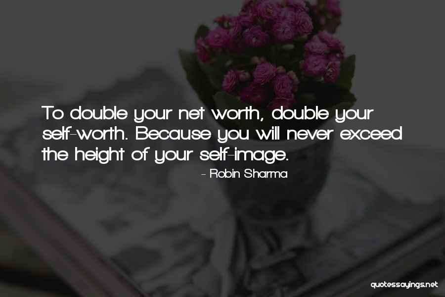 Net Worth Quotes By Robin Sharma