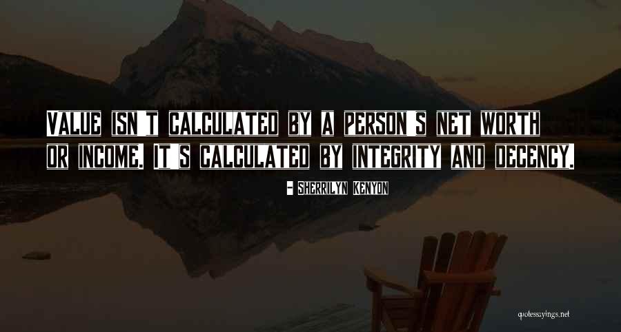 Net Worth Quotes By Sherrilyn Kenyon Net Worth Quotes By Sherrilyn Kenyon