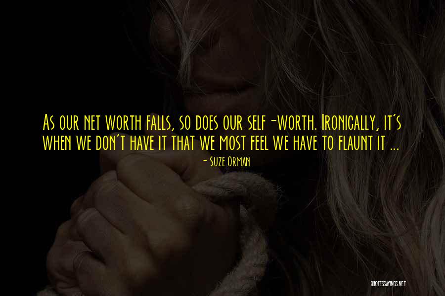 Net Worth Quotes By Suze Orman Net Worth Quotes By Suze Orman