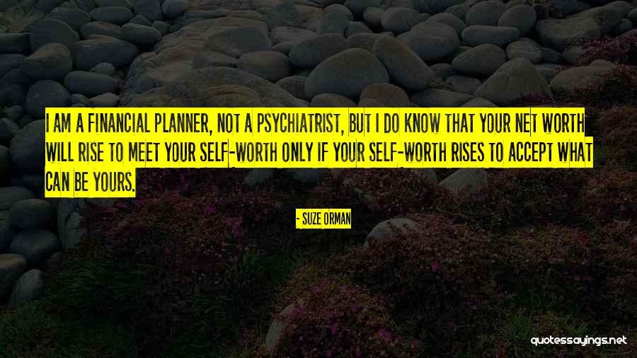 Net Worth Quotes By Suze Orman Net Worth Quotes By Suze Orman