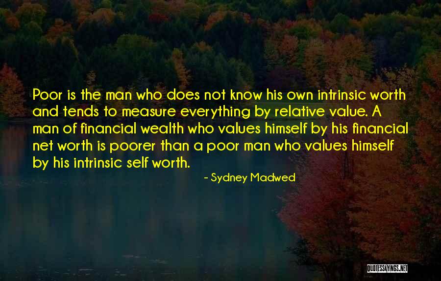 Net Worth Quotes By Sydney Madwed