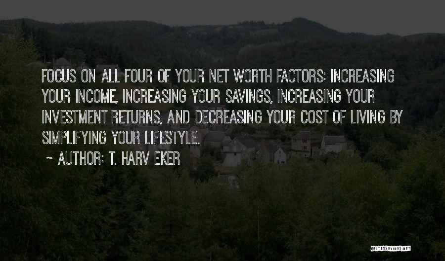Net Worth Quotes By T. Harv Eker