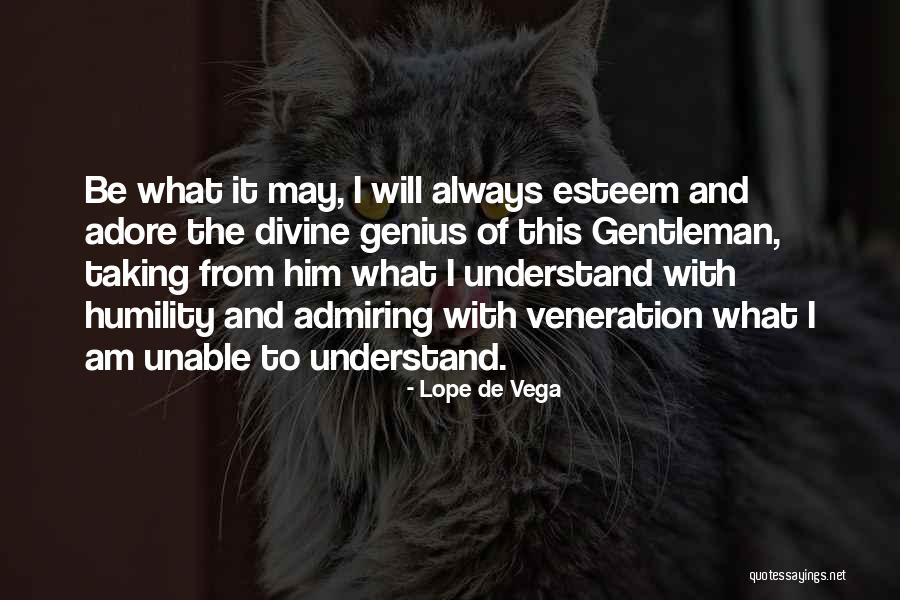 Netanya Quotes By Lope De Vega Netanya Quotes By Lope De Vega