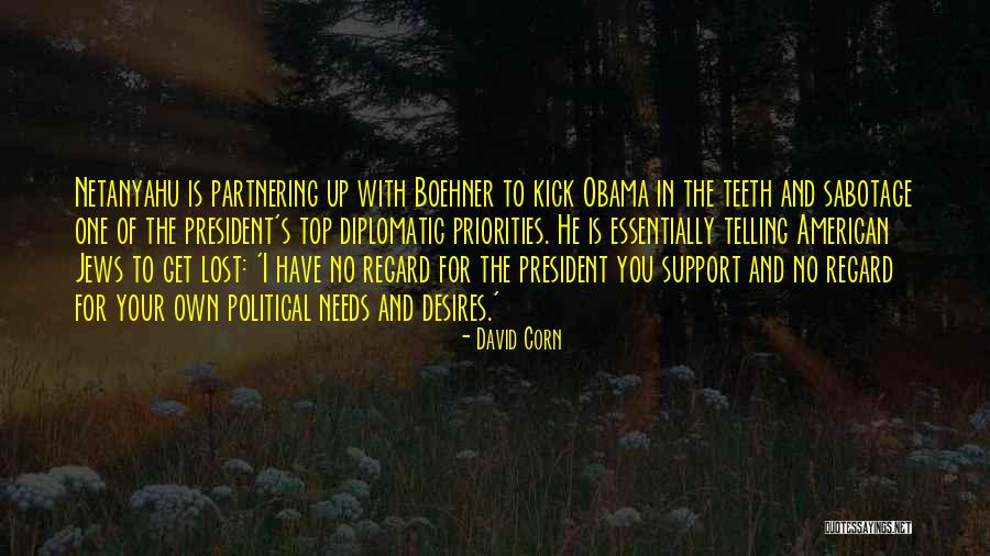 Netanyahu Quotes By David Corn Netanyahu Quotes By David Corn