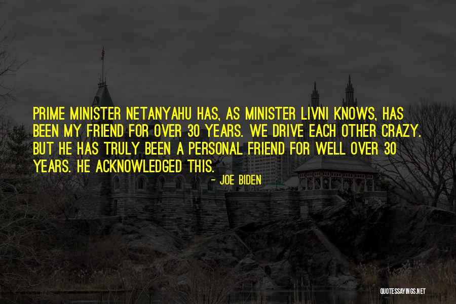 Netanyahu Quotes By Joe Biden Netanyahu Quotes By Joe Biden