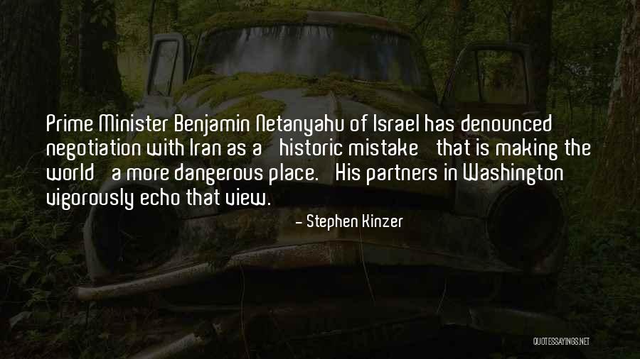 Netanyahu Quotes By Stephen Kinzer Netanyahu Quotes By Stephen Kinzer