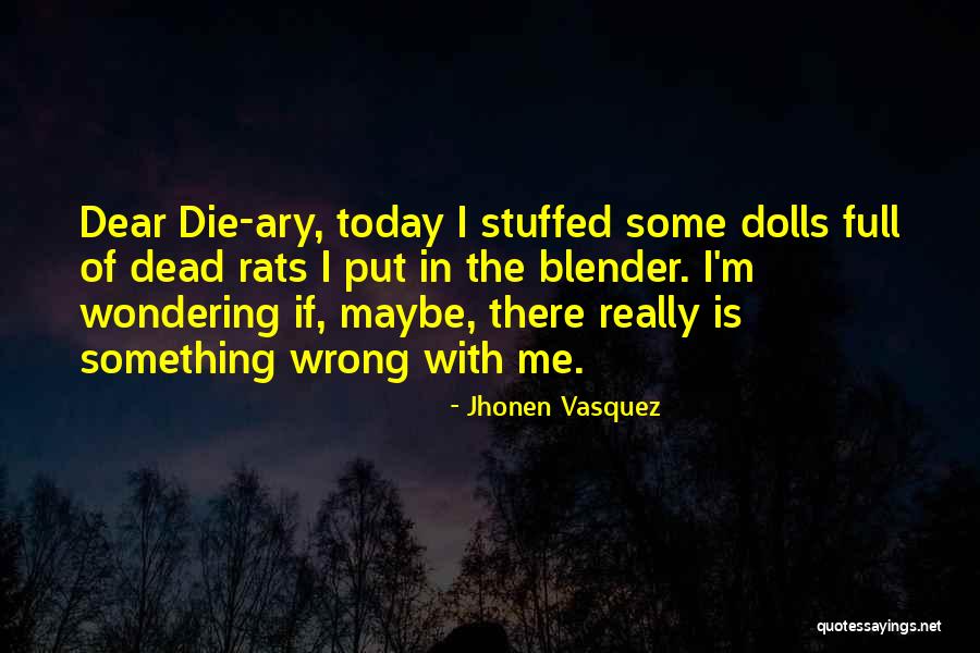 Neten Piac Quotes By Jhonen Vasquez Neten Piac Quotes By Jhonen Vasquez