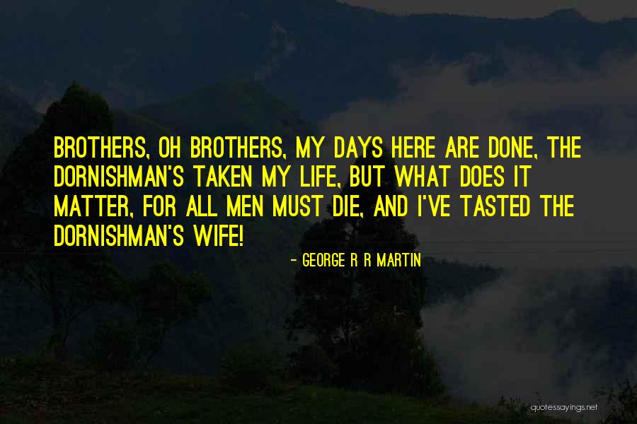 Netflix N Chill Quotes By George R R Martin