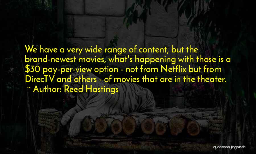 Netflix Quotes By Reed Hastings