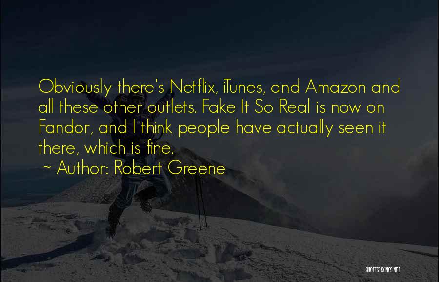 Netflix Quotes By Robert Greene