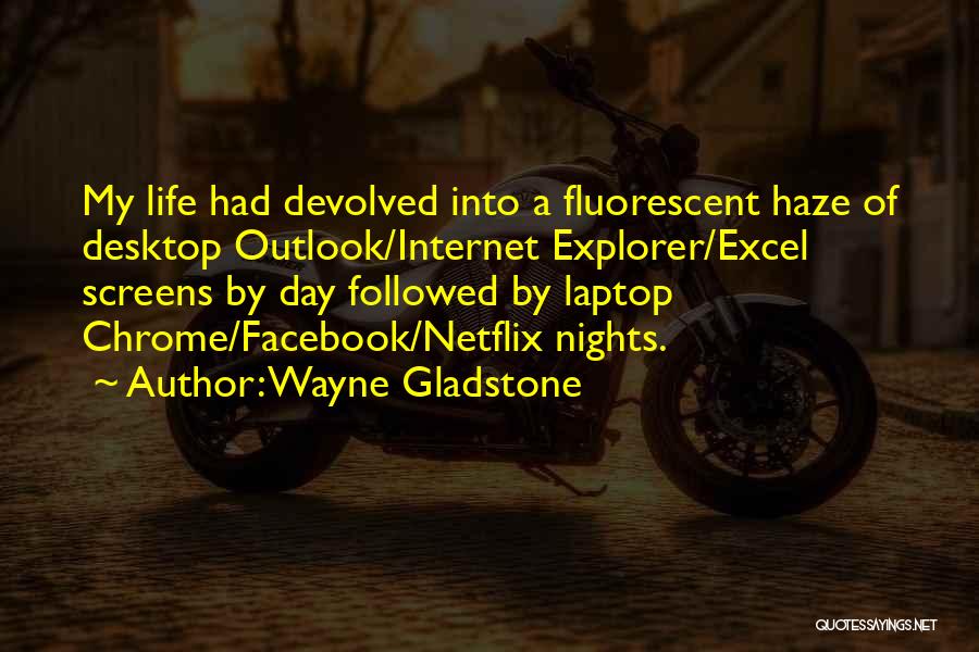 Netflix Quotes By Wayne Gladstone