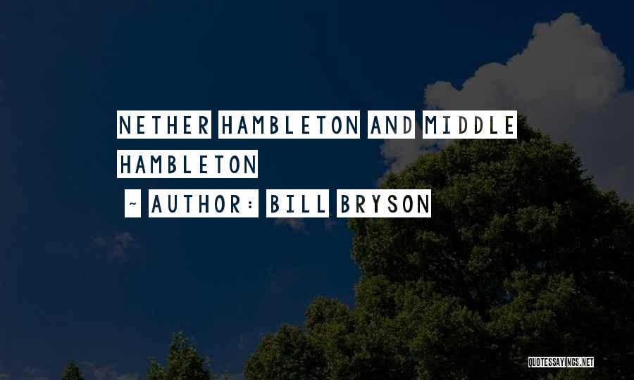 Nether Quotes By Bill Bryson