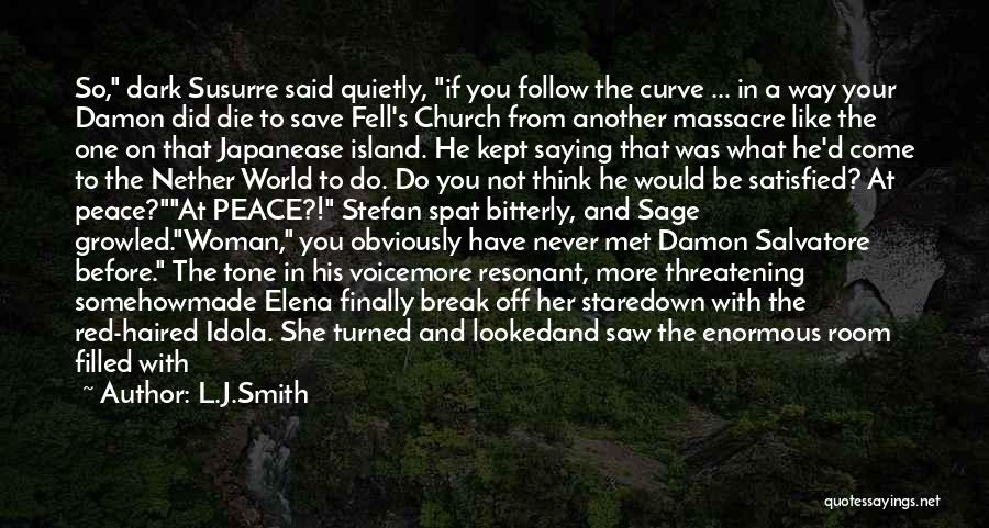 Nether Quotes By L.J.Smith