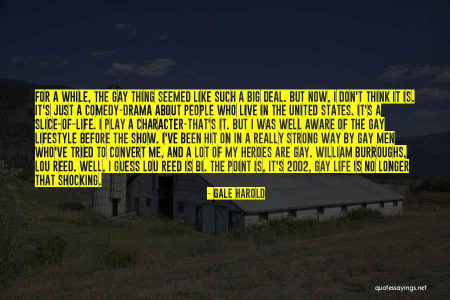 Nethercote Falls Quotes By Gale Harold Nethercote Falls Quotes By Gale Harold