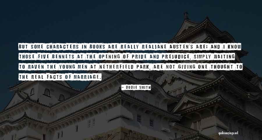 Netherfield Quotes By Dodie Smith Netherfield Quotes By Dodie Smith