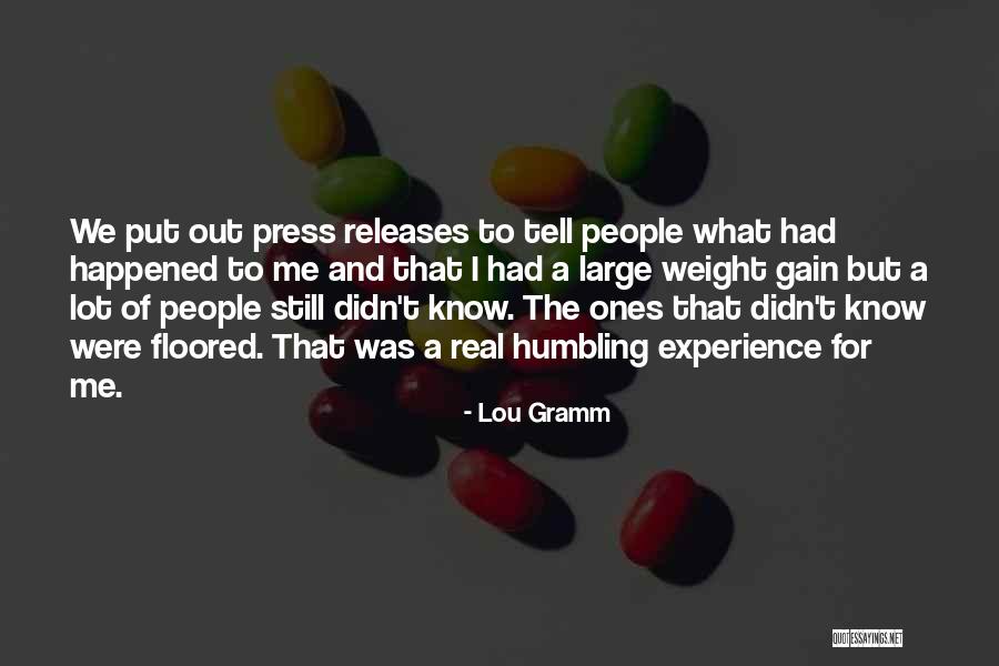 Nethermost Pike Quotes By Lou Gramm Nethermost Pike Quotes By Lou Gramm