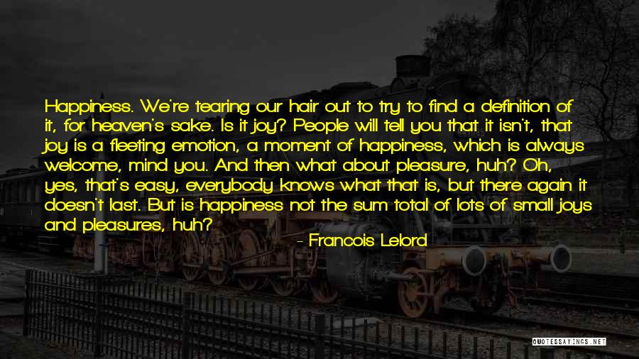 Nethersole Academy Quotes By Francois Lelord Nethersole Academy Quotes By Francois Lelord