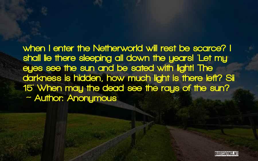 Netherworld Quotes By Anonymous