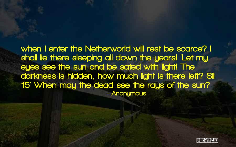 Netherworld Quotes By Anonymous