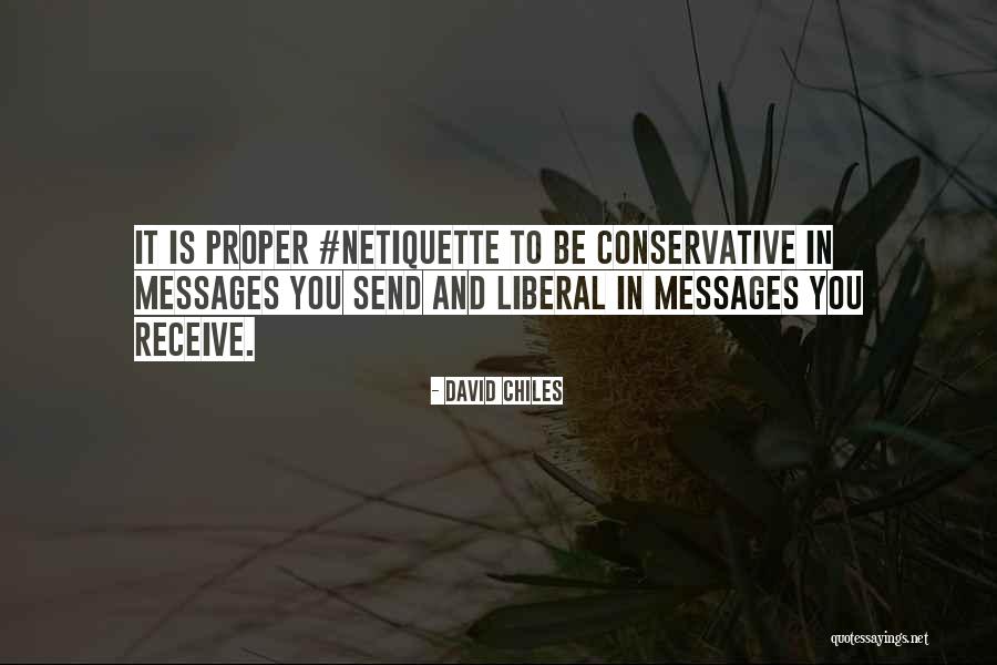 Netiquette Quotes By David Chiles Netiquette Quotes By David Chiles
