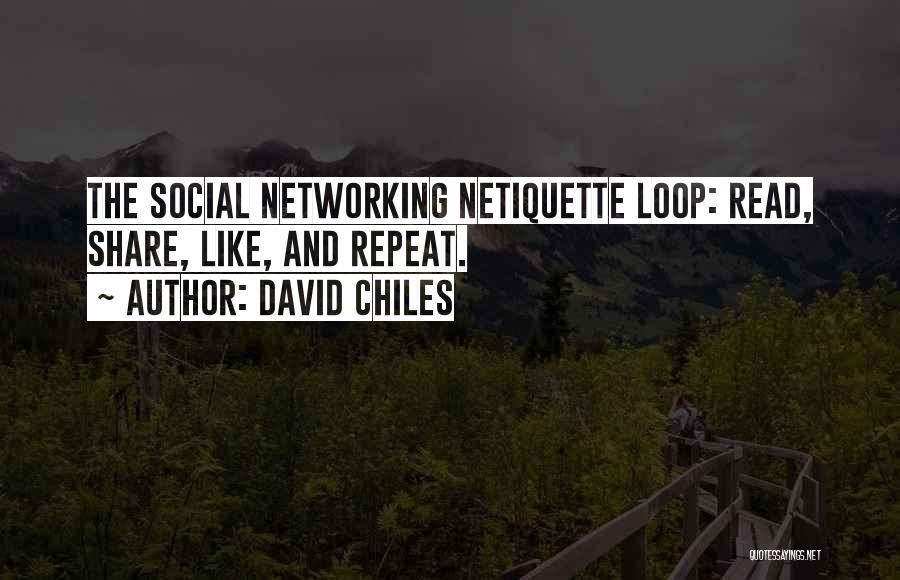 Netiquette Quotes By David Chiles