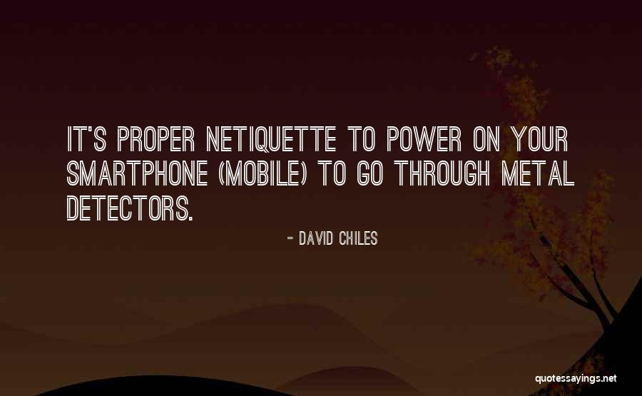Netiquette Quotes By David Chiles Netiquette Quotes By David Chiles