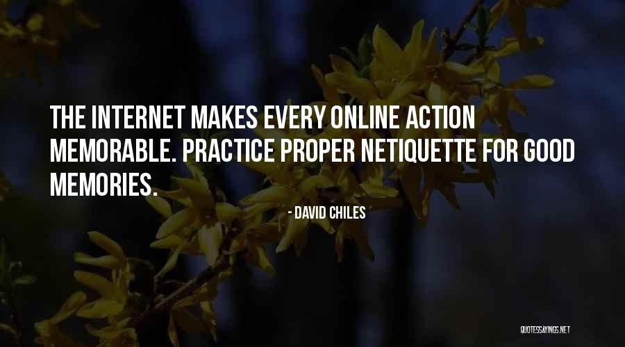 Netiquette Quotes By David Chiles