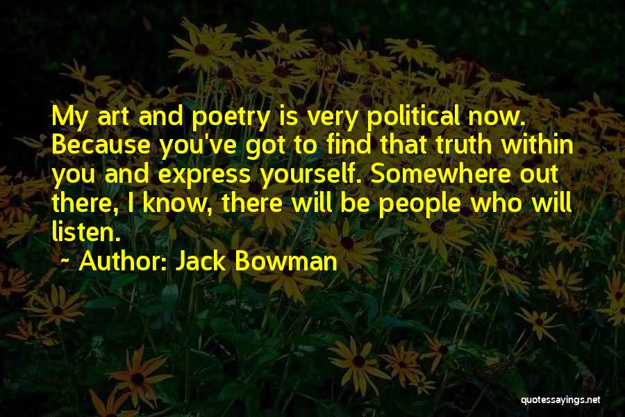 Netko Zeli Quotes By Jack Bowman