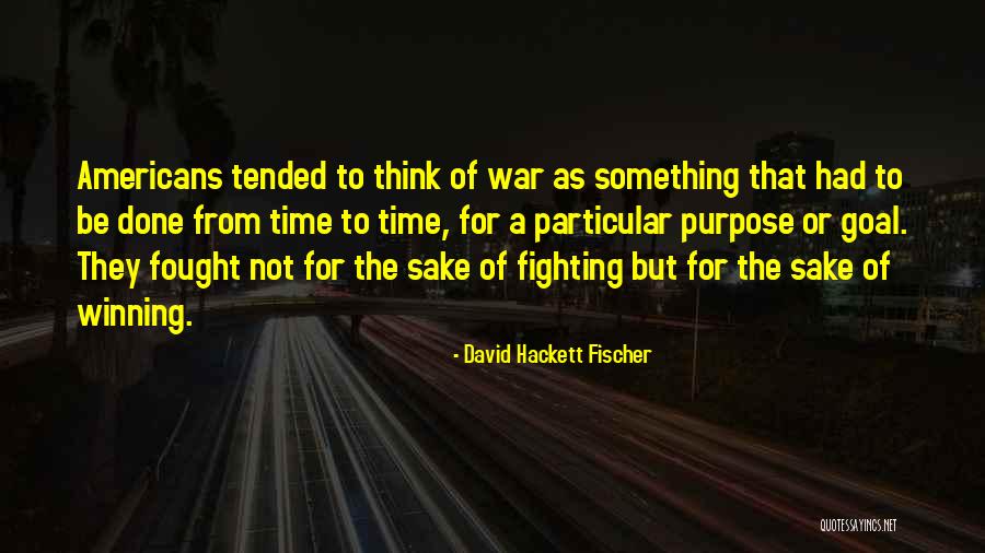 Netourney Quotes By David Hackett Fischer Netourney Quotes By David Hackett Fischer