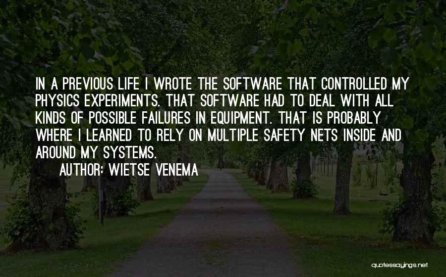 Nets For Life Quotes By Wietse Venema