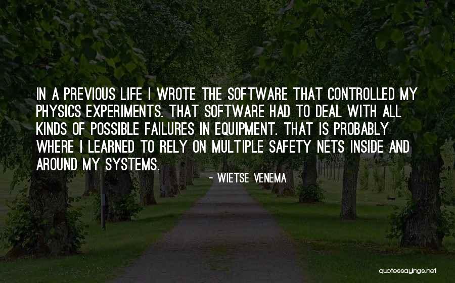 Nets For Life Quotes By Wietse Venema